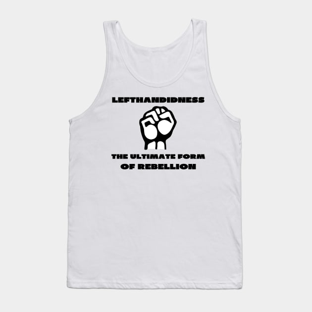 Lefthandidness Tank Top by IOANNISSKEVAS